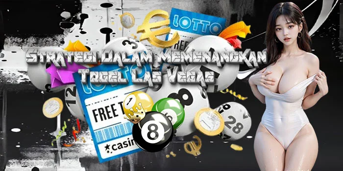 Strategi-Dalam-Memenangkan-Togel-Las-Vegas