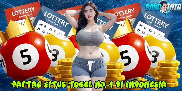 DONOTOTO – Daftar Situs Togel NO. 1 di Indonesia