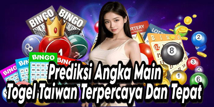 Prediksi Angka Main Togel Taiwan Terpercaya Dan Tepat
